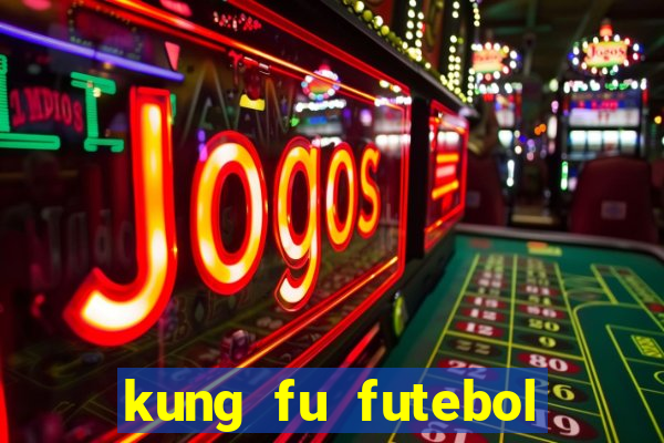 kung fu futebol clube assistir